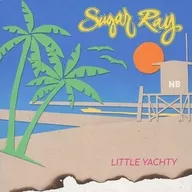 SUGAR RAY / LITTLE YACHTY [import edition]