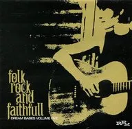 DREAM BABES / FOLK ROCK AND FAITHFULL VOLUME FIVE [Versão importada]