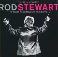 ROD STEWART / YOU ARE IN MY HEART ROD STEWART WITH THE ROYAL PHILHARMONIC ORCHESTRA [IMPORT EDITION]