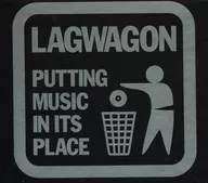 LAGWAGON / PUTTING MUSIC IN ITS PLACE [versión importada]