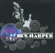 BEN HARPER ＆ THE INNOCENT CRIMINALS / LIVE AT THE HOLLYWOOD BOWL EP[輸入盤]
