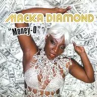 MACKA DIAMOND / Money-O [Imported Edition]