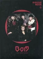 BOM / BURNING ROSE [import edition]