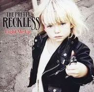 THE PRETTY RECKLESS / LIGHT ME UP