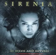 SIRENIA / AT SIXES AND SEVENS [Import Edition]