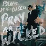 PANIC! AT THE DISCO / PRAY FOR THE WICKED[輸入盤]