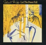 ROBERT FRIPP / LET THE POWER FALL [import edition]
