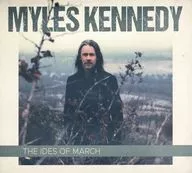 MYLES KENNEDY / THE IDES OF MARCH[輸入盤]
