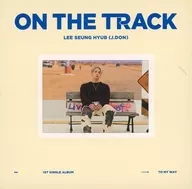 LEE SEUNG HYUB (J. DON) / ON THE TRACK (TO MY WAY ver.) [import edition]