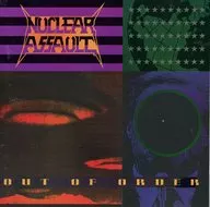 NUCLEAR ASSAULT / OUT OF ORDER [import edition]