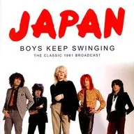 JAPóN/BOYS KEEP SWINGING (The Classic 1981 Broadcast) [versión importada]