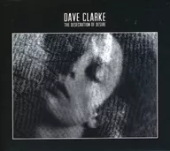 DAVE CLARKE/THE DESECRATION OF DESIRE[進口盤]