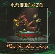 The Flower Kings / @ Live Recording 2003 [Import Edition]