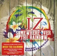 ISRAEL KAMAKAWIWO'OLE/IZ SOMEWHERE OVER THE RAINBOW[進口盤]