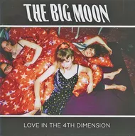 THE BIG MOON / LOVE IN THE 4th DIMENSION [import edition]