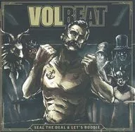 VOLBEAT / SEAL THE DEAL & LET'S BOOGIE [import edition]