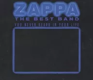 FRANK ZAPPA/THE BEST BAND YOU NEVER HEARD IN YOUR LIFE[进口盘]