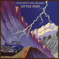 Little Feat / Feats Don’t Fail Me Now(Deluxe Edition) [輸入盤]
