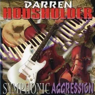 DARREN HOUSHOLDER / Symphonic Aggression [versión importada]