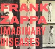 Frank ZAPPA / IMAGINARY DISEASES [imported edition]