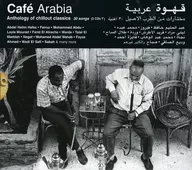 Various Artists / Cafe Arabia Anthology of chillout classics[輸入盤]