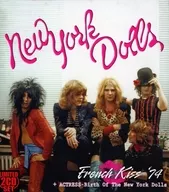 New York Dolls / French Kiss' 74 + Acts-Birth Of The New York Dolls (LIMITED EDITION) [import edition]