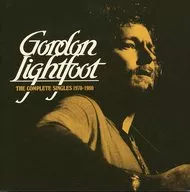 GORDON LIGHTFOOT / THE COMPLETE SINGLES 1970-1980 [Import Edition]