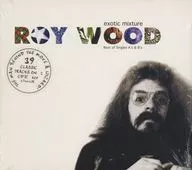 ROY WOOD / Exotic Mixture - Best Of Singles A's & B's [import edition]