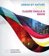CLAUDE CHALLE AND RAVIN/URBAN BY NATURE Volume Two Sound Design[进口盘]
