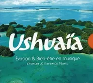 Various Artists/Ushuaia:Evasion&Serenity Music[进口盘]