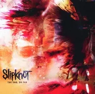 SLIPKNOT / THE END SO FAR [import edition]