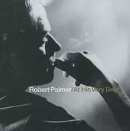 Robert Palmer / At His Very Best [import edition]