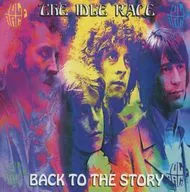 THE IDLE RACE/BACK TO THE STORY[進口盤]