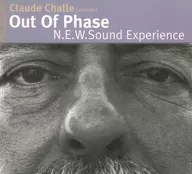 Claude Challe presents Out Of Phase/N.E.W.Sound Experience[進口盤]
