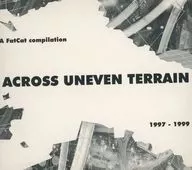 Various Artists / ACROSS UNEVEN TERRAIN A FatCat compilation 1997 - 1999[輸入盤]