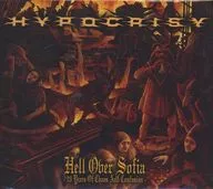 HYPOCRISY / Hell Over Sofia - 20 Years Of Chaos And Confusion[輸入盤]