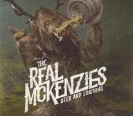 THE REAL MCKENZIES / BEER AND LOATHING[輸入盤]