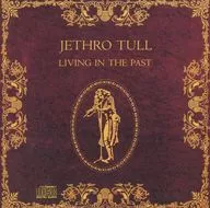 JETHRO TULL / LIVING IN THE PAST[輸入盤]