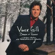 VINCE GILL / BREATH OF HEAVEN：A CHRISTMAS COLLECTION[輸入盤]