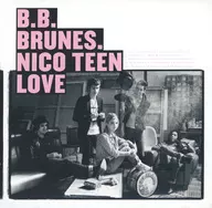 B.B. BRUNES. / NICO TEEN LOVE (EDITION COLLECTOR CD+DVD)[輸入盤]
