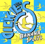 THE DICKIES / BANANA SPLITS[輸入盤]