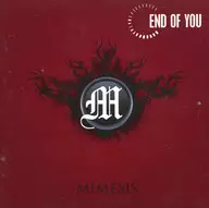 END OF YOU / MIMESIS[輸入盤]