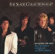 SLADE / The Slade Collection 81-87[輸入盤]