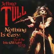 Jethro Tull / Nothing Is Easy：Live At The Isle Of Wight 1970[輸入盤]