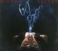 MOTOR SISTER / GET OFF[輸入盤]