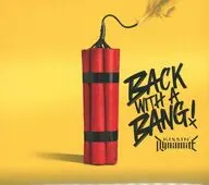 KISSIN’ DYNAMITE / BACK WITH A BANG![輸入盤]