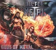 ALL FOR METAL / GODS OF METAL (Year Of The Dragon)[輸入盤]