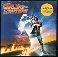 BACK TO THE FUTURE-MUSIC FROM THE MOTION PICTURE-[輸入盤]