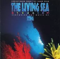 STING / THE LIVING SEA - SOUNDTRACK FROM THE IMAX FILM[輸入盤]