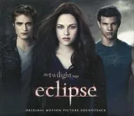 The twilight saga eclipse ORIGINAL MOTION PICTURE SOUNDTRACK [import version]